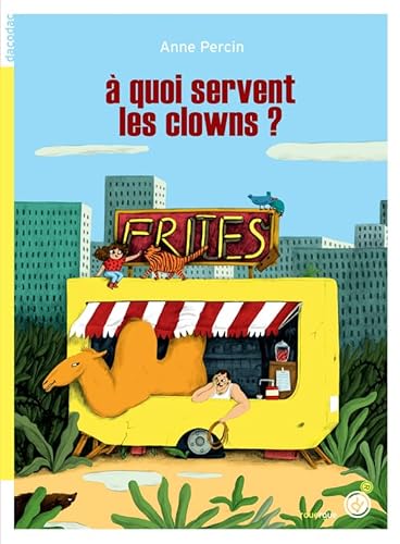 Stock image for � quoi servent les clowns ?