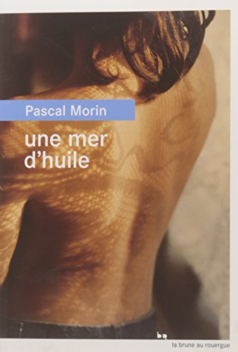 Stock image for Une mer d'huile