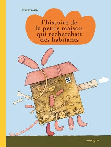Stock image for L'histoire de la petite maison qui recherchait des habitants