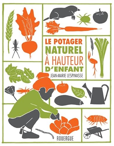 9782812615863: Le potager naturel  hauteur d'enfant