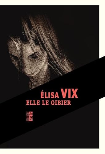 Stock image for Elle le gibier for sale by Librairie Th  la page
