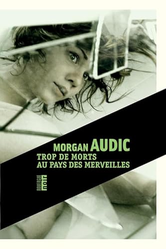 Imagen de archivo de Trop de morts au pays des merveilles a la venta por Librairie Th  la page