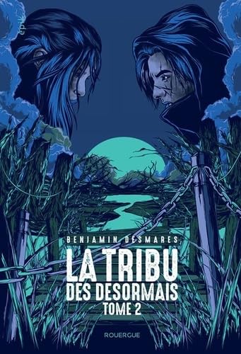 Stock image for La tribu des D�sormais (tome 2)