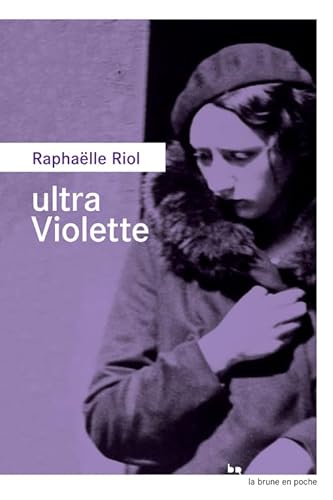 Beispielbild fr Ultra Violette [Poche] Riol, Raphalle zum Verkauf von BIBLIO-NET