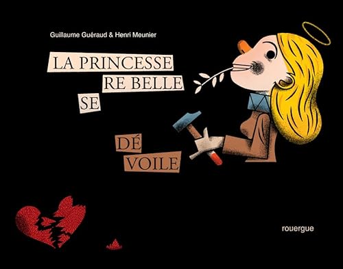 Stock image for La Princesse rebelle se d�voile