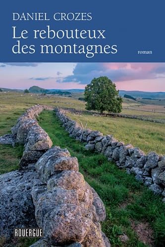 Stock-Bild f�r Le rebouteux des montagnes