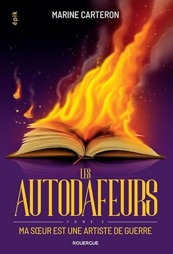 Stock-Bild f�r Les autodafeurs - tome 2: Ma soeur est une artiste de guerre (2)