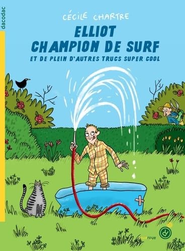 Imagen de stock para Elliot champion de surf et de plein d'autres trucs super cool