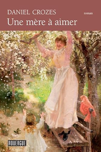 Stock-Bild f�r Une m�re � aimer