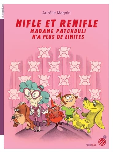 Beispielbild fr Nifle et renifle : Madame patchouli n'a plus de limites zum Verkauf von Chapitre.com : livres et presse ancienne