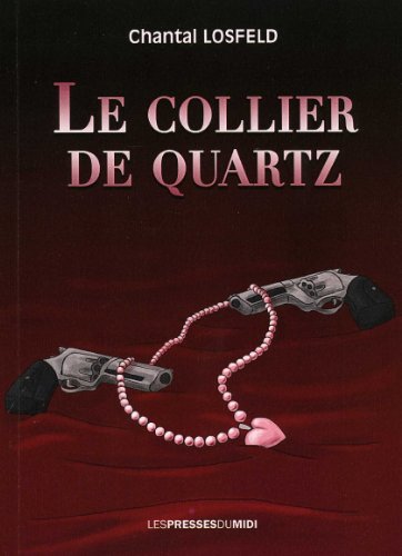 Stock image for Le collier de quartz [Broch] Losfeld, Chantal for sale by BIBLIO-NET
