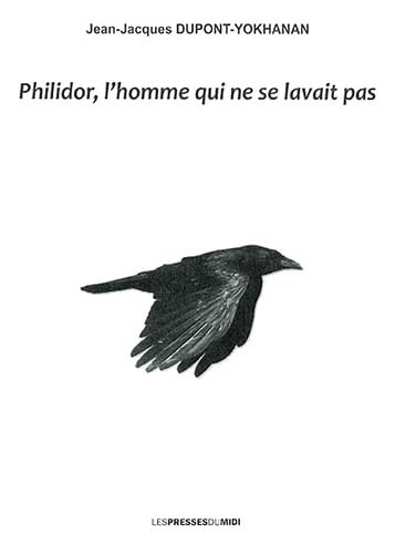 Imagen de archivo de Philidor, l'homme qui ne se lavait pas a la venta por medimops