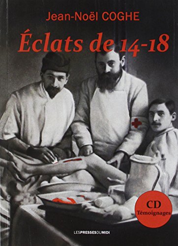 Beispielbild fr eclats de 14-18 zum Verkauf von Chapitre.com : livres et presse ancienne