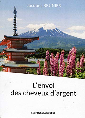 Stock image for L'envol des cheveux d'argent for sale by medimops