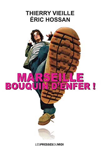 Beispielbild fr Marseille bouquin d'enfer ! zum Verkauf von medimops