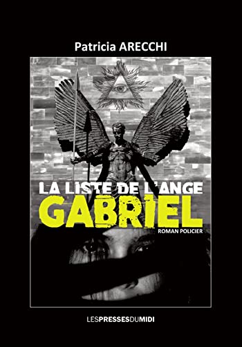 Beispielbild fr La liste de l'ange Gabriel zum Verkauf von medimops