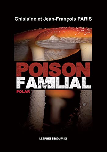 Beispielbild fr Poison familial zum Verkauf von medimops
