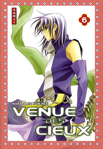 Venue des cieux, Tome 6 (French Edition) (9782812800221) by Lee Yun-Hee; Kara