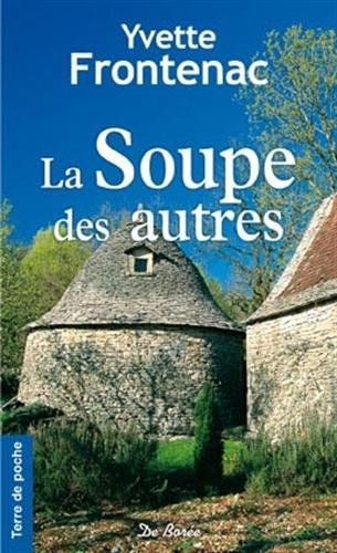 Stock image for La soupe des autres for sale by Librairie Th  la page