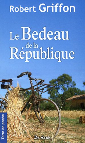 Beispielbild fr Le bedeau de la rpublique zum Verkauf von Ammareal