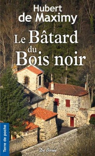 9782812900419: Le Bâtard du Bois noir