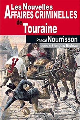 Stock image for Touraine Nouvelles Affaires Criminelles for sale by medimops