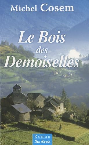 Stock image for Le bois des demoiselles for sale by Ammareal