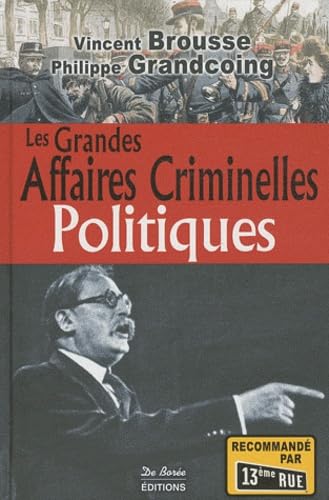 9782812901553: Politiques grandes affaires criminelles