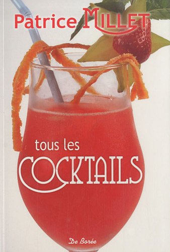 Beispielbild fr Tous Les Cocktails zum Verkauf von RECYCLIVRE