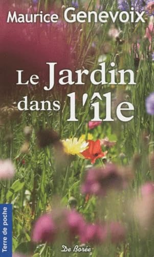JARDIN DANS L'ILE (LE) (9782812901744) by GENEVOIX, M