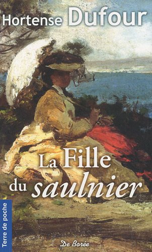 Stock image for La fille du Saulnier for sale by books-livres11.com