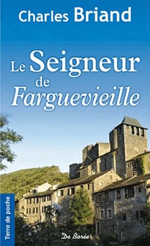 Stock image for Le Seigneur De Farguevieille for sale by RECYCLIVRE