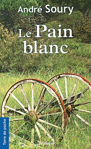 Beispielbild fr Pain Blanc (le) zum Verkauf von books-livres11.com