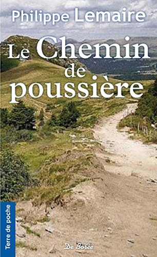 Beispielbild fr Le chemin de poussire zum Verkauf von Ammareal
