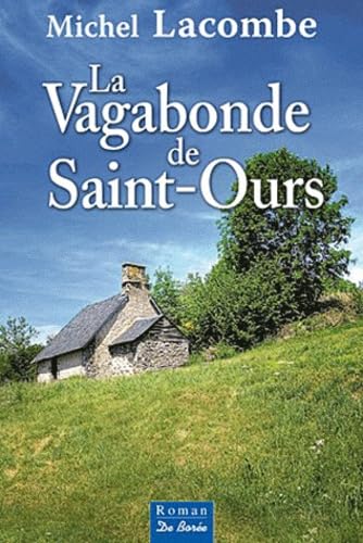 Beispielbild fr La vagabonde de Saint-Ours zum Verkauf von Ammareal