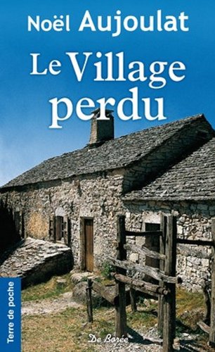 Beispielbild fr Village Perdu (le) zum Verkauf von medimops