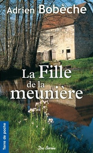 Stock image for La fille de la meunire for sale by books-livres11.com