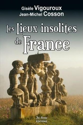 Stock image for Les lieux insolites de France for sale by medimops