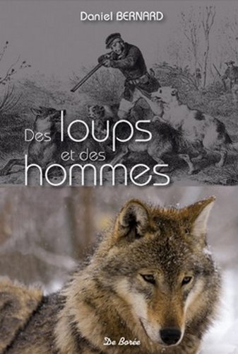 Des loups et des hommes (French Edition) (9782812904424) by [???]