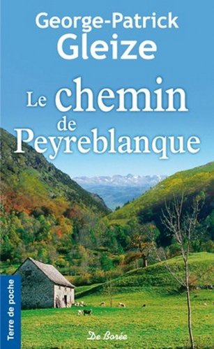 Beispielbild fr Le chemin de Peyreblanque zum Verkauf von medimops