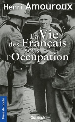 9782812904929: VIE DES FRANCAIS SOUS L'OCCUPATION (LA)