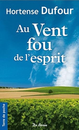 Stock image for Au vent fou de l'esprit Dufour, Hortense for sale by BIBLIO-NET