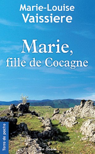 Beispielbild fr Marie, Fille De Cocagne zum Verkauf von RECYCLIVRE
