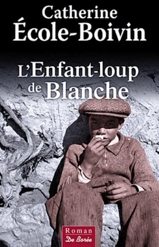 9782812905728: L'Enfant-loup de Blanche