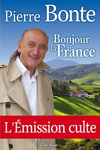Beispielbild fr Bonjour la France zum Verkauf von Ammareal