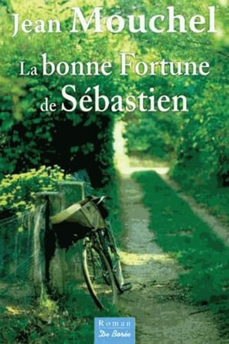 Stock image for la bonne fortune de Sbastien for sale by Chapitre.com : livres et presse ancienne