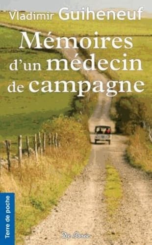 Imagen de archivo de Memoires d un Medecin de Campagne a la venta por medimops