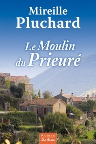 9782812909764: Le moulin du prieure