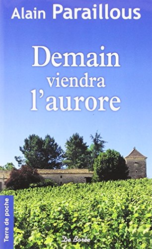 Beispielbild fr Demain Viendra l Aurore zum Verkauf von Ammareal
