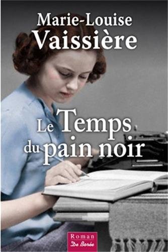 Beispielbild fr Le Temps Du Pain Noir zum Verkauf von RECYCLIVRE